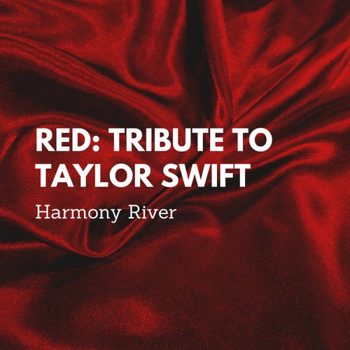 Red: Tribute to Taylor Swift