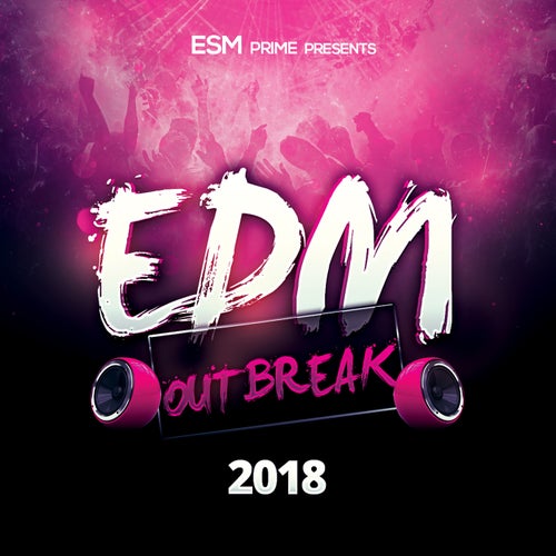 EDM Outbreak 2018