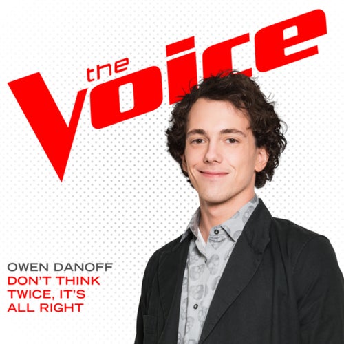 Don't Think Twice, It's All Right (The Voice Performance)