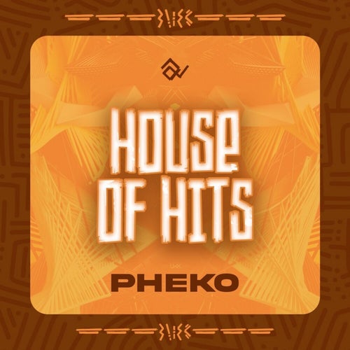 HOUSE OF HITS -PHEKO