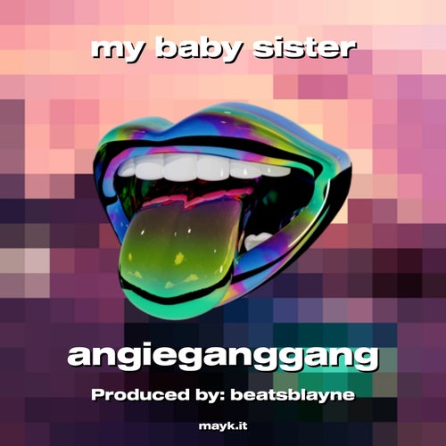 my baby sister