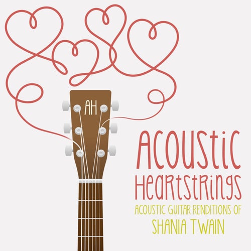 Acoustic Guitar Renditions of Shania Twain