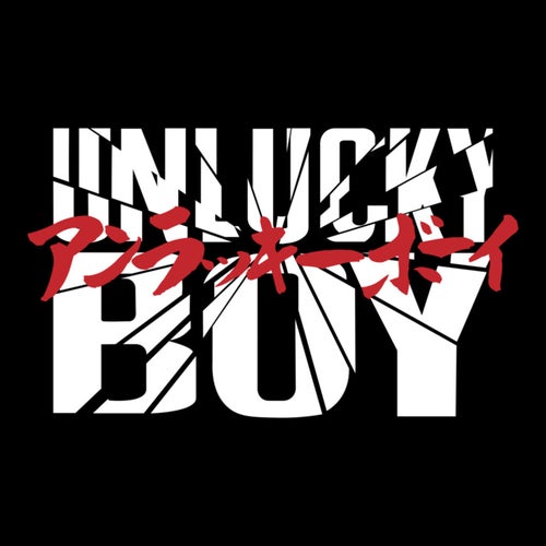 (UN)LUCKY BOY