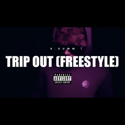 Trip Out (FREESTYLE)