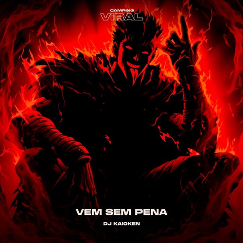 Phonk Vem Sem Pena (feat. CAMPING VIRAL)