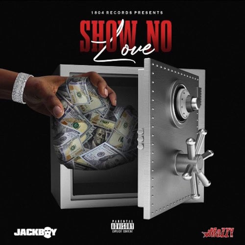 Show No Love (feat. Mozzy)