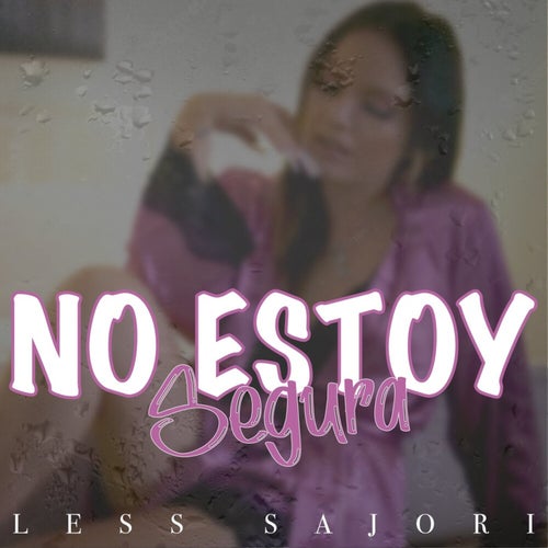 No Estoy Segura