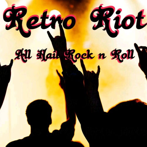 All Hail Rock N Roll