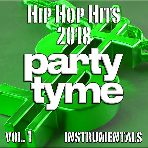 Hip Hop Hits 2018, Vol. 1 (Instrumental)