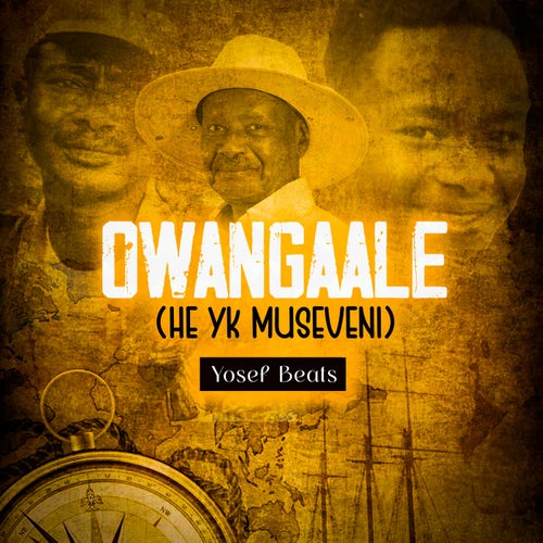 Owangaale (HE YK Museveni)