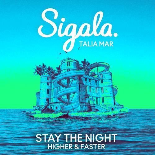Stay The Night (Higher & Faster)