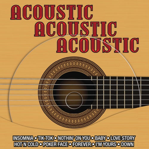 Acoustic Acoustic Acoustic