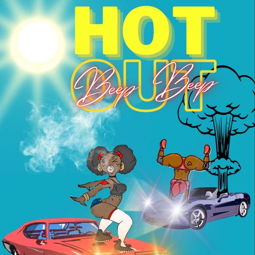 HOT OUT