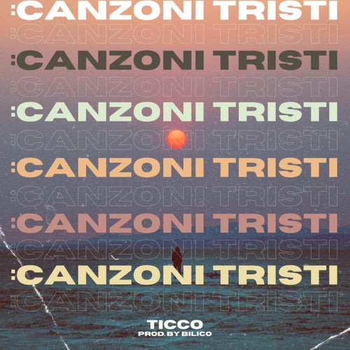 CANZONI TRISTI