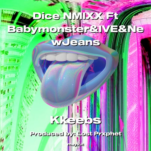 Dice NMIXX Ft Babymonster&IVE&NewJeans