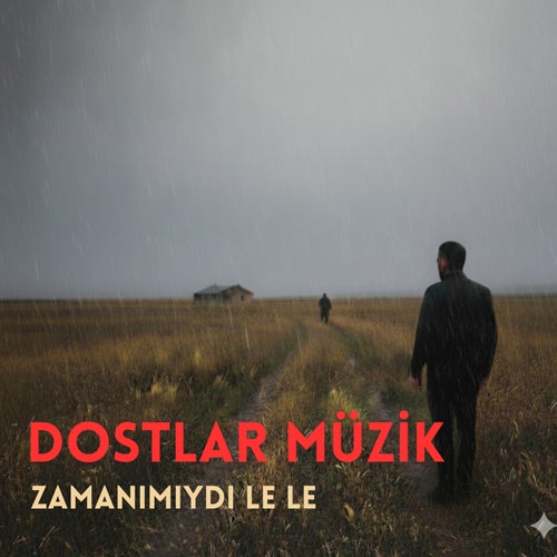 Zamanımıydı Le Le