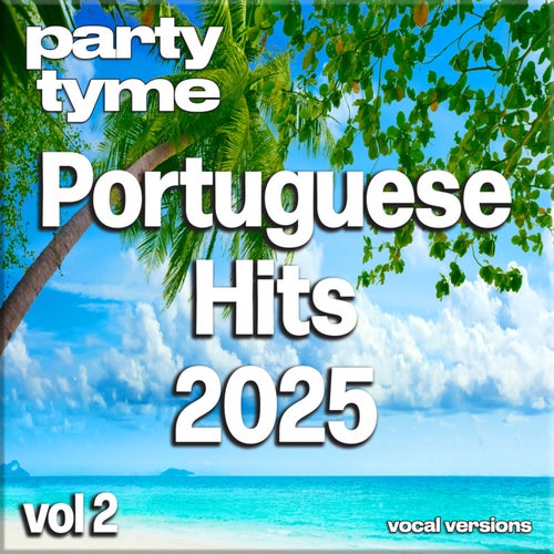 Portuguese Hits 2025, Vol. 2 (portuguese vocal)