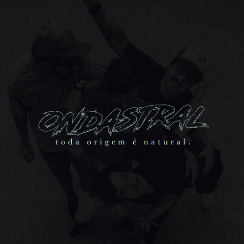 Toda Origem é Natural