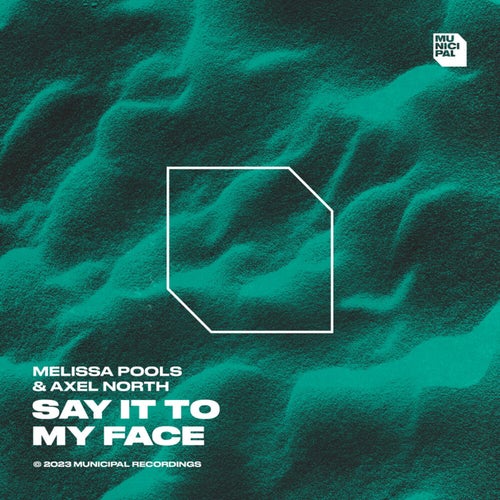 Say It To My Face