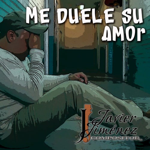 Me Duele Su Amor