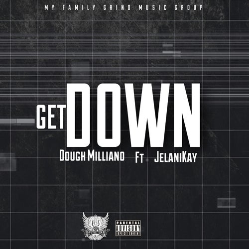 Get Down (feat. Jelani Kay)