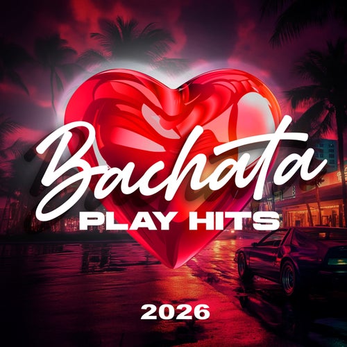 Bachata Play Hits 2026