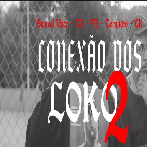 Conexão dos loko 2 (Remastered 2025)