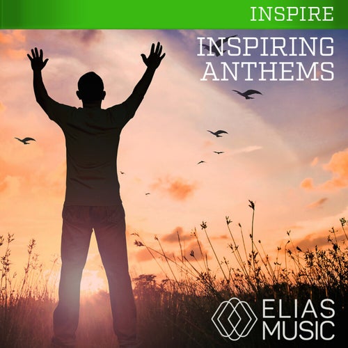 Inspiring Anthems