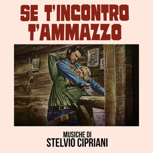 Se t'incontro t'ammazzo (Original Soundtrack)