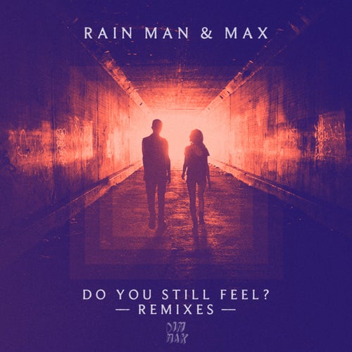 Do You Still Feel? (Remixes)