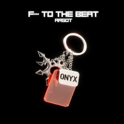 F*** TO THE BEAT