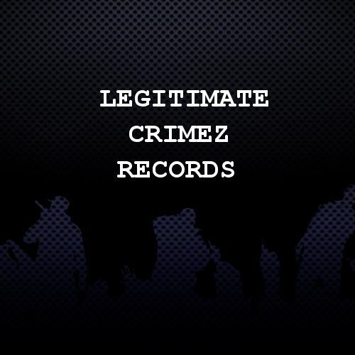 Legitimate Crimez Records Profile