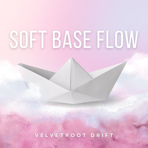 Soft Base Flow