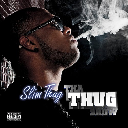 Tha Thug Show (Deluxe Edition)