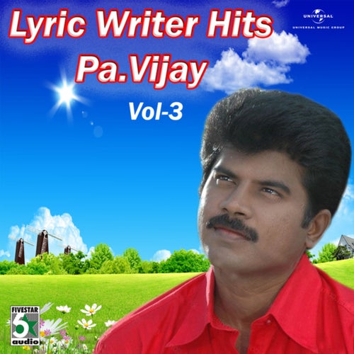 Lyric Writer Hits - Pa.Vijay (Vol. 3)