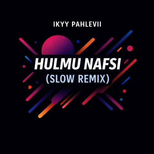 Hulmu Nafsi (Slow Remix)