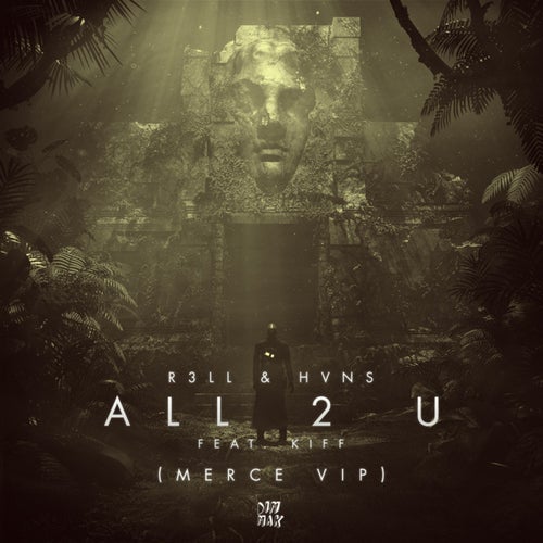 All 2 U (Feat. Kiff) [Merce VIP]