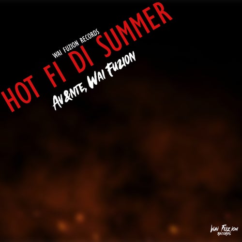 Hot Fi Di Summer