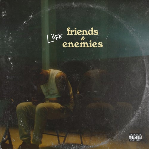 Friends & Enemies