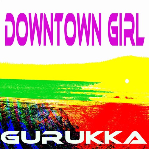 Downtown Girl (So In Love Mix)