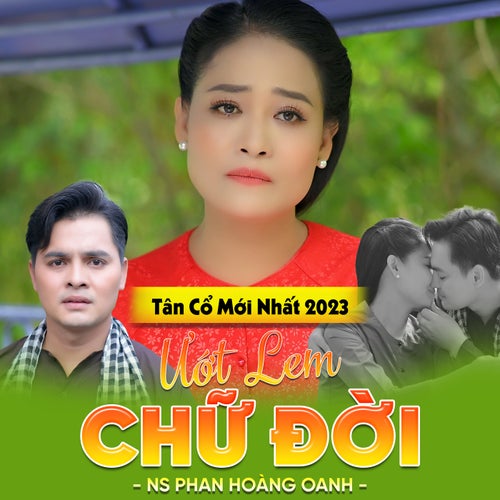 Tân Cổ Ướt Lem Chữ Đời