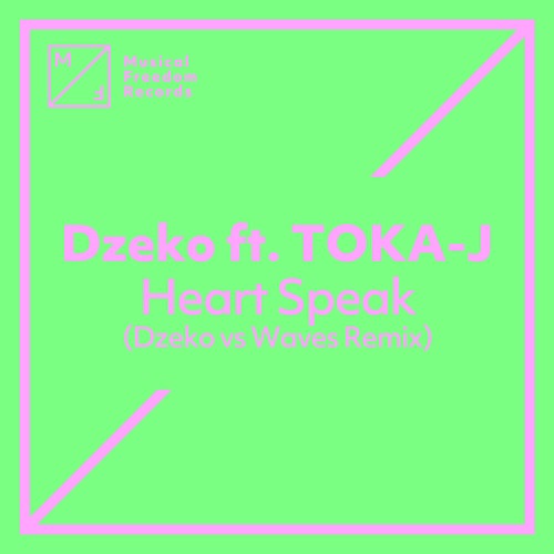 Heart Speak (feat. TOKA-J) (Dzeko vs. Waves Extended Remix)