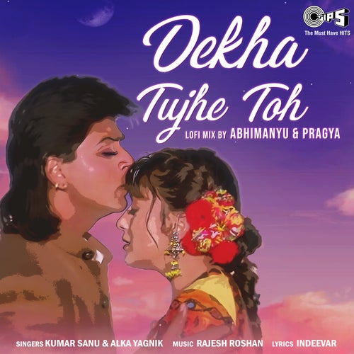 Dekha Tujhe Toh 