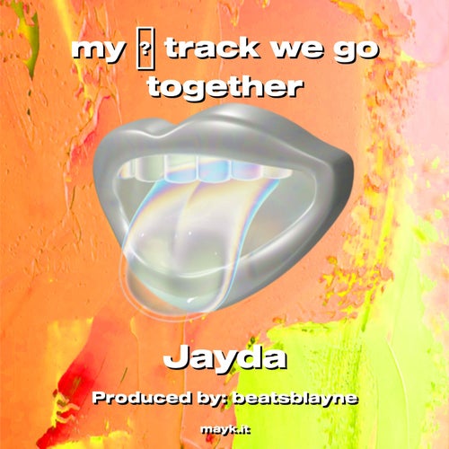 my  track we go together