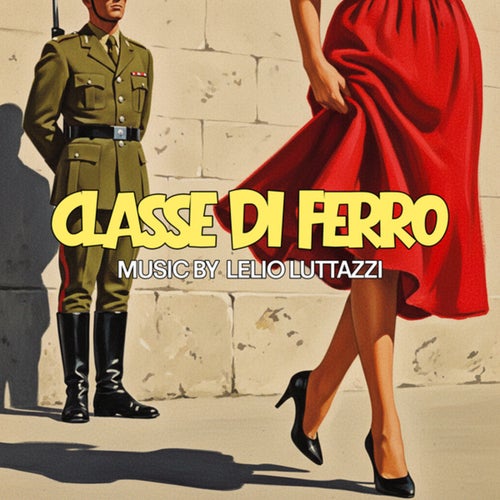 Classe di ferro (Original Soundtrack)