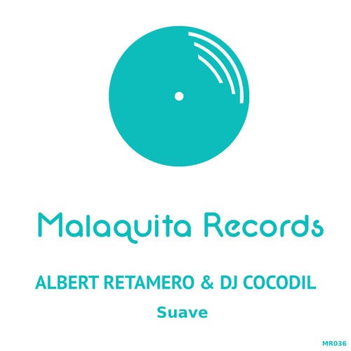 Suave (Original Malaquita Mix)