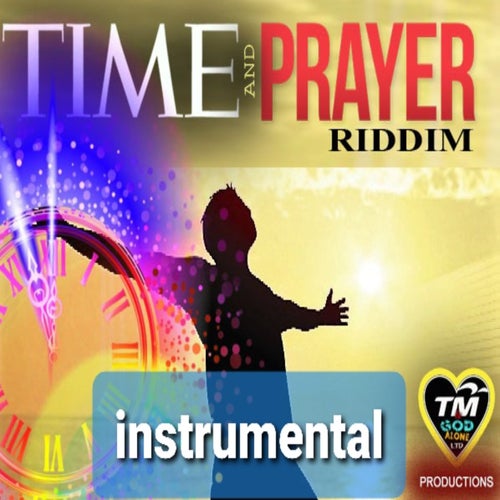 Time And Prayer Riddim