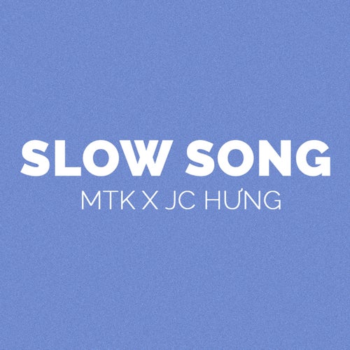 Slow Song