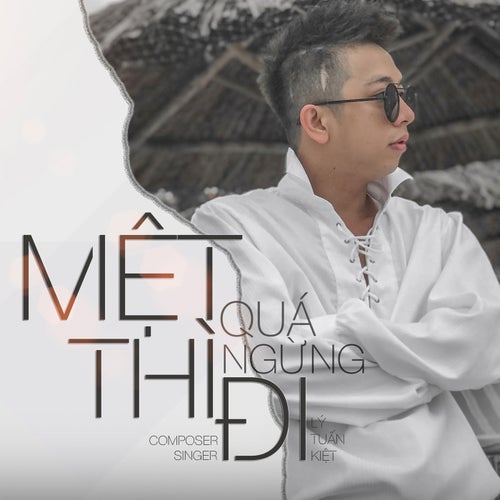 Mệt Quá Thì Ngừng Đi