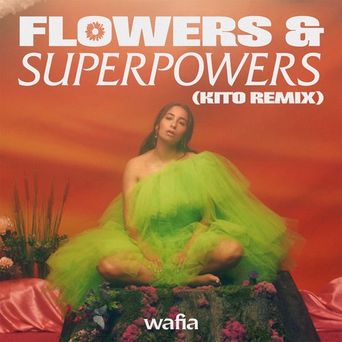 Flowers & Superpowers (Kito Remix)